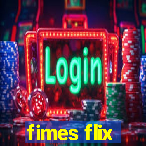 fimes flix